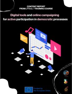 CritiDe LTTA3 content report - Digital tools and online campaigning for active participation in democratic processes