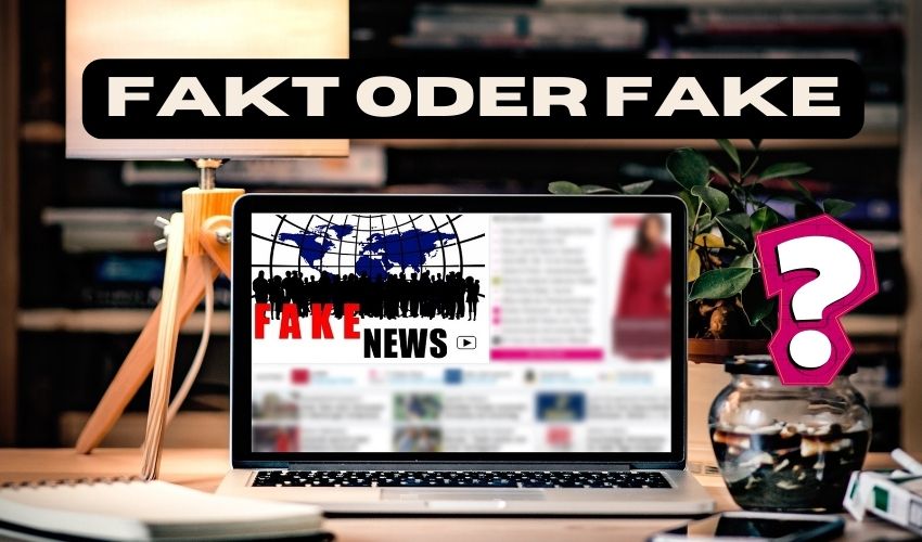 Fakt oder Fake – Wie erkenne ich Falschmeldungen?